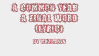 Watch A Common Year A Final Word video