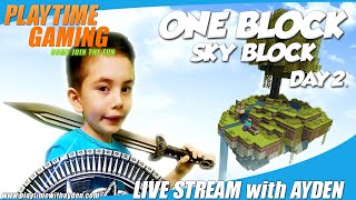 Minecraft - One Block Sky Block Day 2 - PS4- Playtime with Ayden - Live Stream