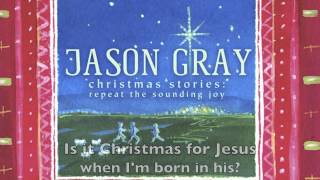 Watch Jason Gray Christmas For Jesus video