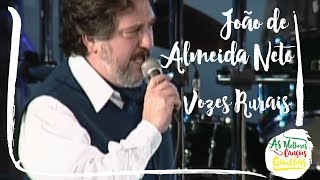 Watch Joao De Almeida Neto Vozes Rurais video
