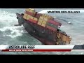Grounded Cargo Ship Breaks Apart on NZ Reef