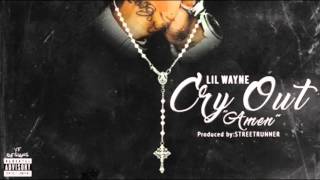 Lil Wayne - Cry Out Amen