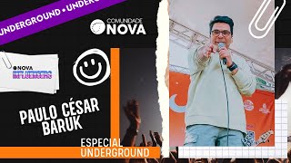 ✝️ Comunidade Nova Montreal - Underground | Paulo César Baruk
