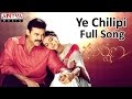 Ye Chilipi Full Song II Gharshana-New Movie II Venkatesh, Aasin