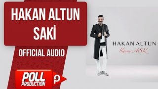 Hakan Altun - Saki - (  Audio )