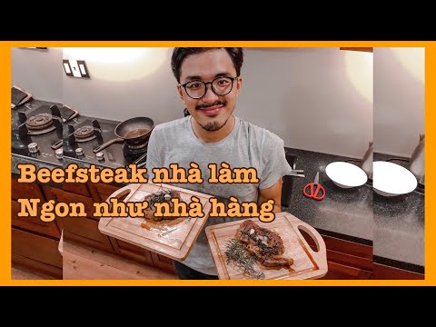 HUY VÀO BẾP | BEEFSTEAK NHÀ LÀM, NGON NHƯ NHÀ HÀNG