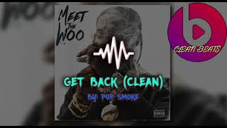 Pop Smoke - Get Back (Clean)