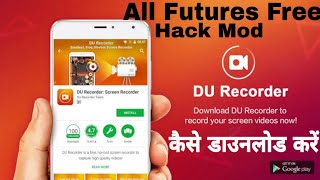 How to download Du recorder hack Mod free all features
