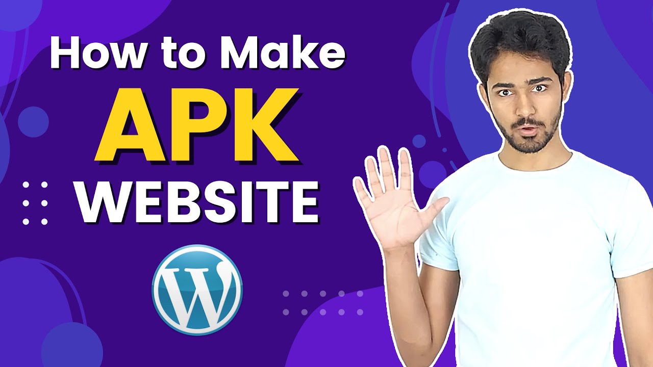 How to Make APK Website on WordPress – Step by Step How to Make APK Website on WordPress – Step by Step