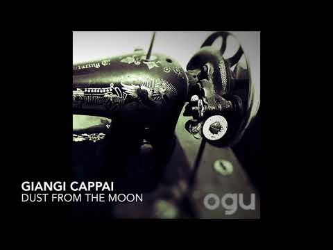 GIANGI CAPPAI - DUST FROM THE MOON