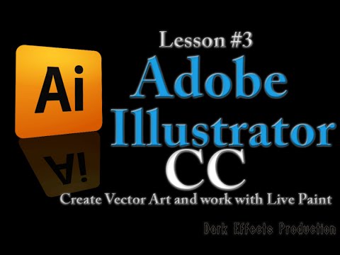 Adobe Illustrator CC - Lesson #3 Create Vector Art and work with Live Paint