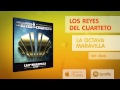 Los Reyes del Cuarteto - La 8va maravilla (Album completo)