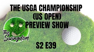 The USGA Championship (US Open) Preview Show