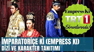 İMPARATORİÇE Kİ TRT 1'de Başlıyor! | Dizi ve Karakter Tanıtımı (Empress Ki - Kor