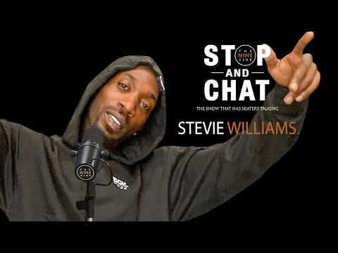 Stevie Williams - Stop And Chat | The Nine Club With Chris Roberts