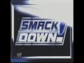 WWE SmackDown! Shut Your Mouth - WWE Shut Your Mouth Intro