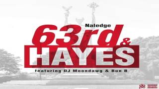 Watch Naledge 63rd Hayes ft Dj Moondawg Bun B video
