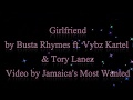 Girlfriend - Busta Rhymes ft. Vybz Kartel & Tory Lanez (Lyrics)