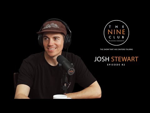 Josh Stewart | The Nine Club With Chris Roberts - Episode 82