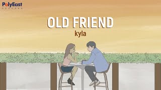 Watch Kyla Old Friend video