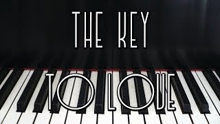 The Key To Love