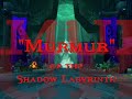 (Closed Beta Movie) Murmur - Shadow Labyrinth Boss