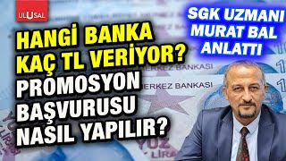 Emekli promosyon başvurusu nasıl yapılır? Hangi banka ne kadar promosyon veriyor