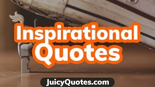 Top 15 Inspirational Quotes and Sayings Video 2020 - (Rise To Greater Heights)