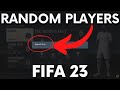 How to Play with Random Players Online in FIFA 23?
