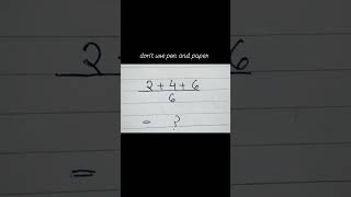 Dont Use Pen & Paper Solve This In Your Head