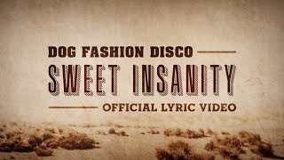 Watch Dog Fashion Disco Sweet Insanity video