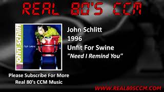 Watch John Schlitt Need I Remind You video