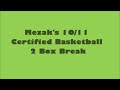Mezak's 10/11 Totally Certified Basketball 2 Box Break