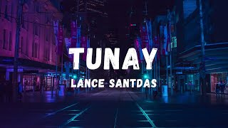 Lance Santdas - Tunay (Lyrics) | Lyric Zone
