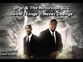 2pac, The Notorious BIG, E40 - Some Things'll Never Change(The Yangsta Remix Video)