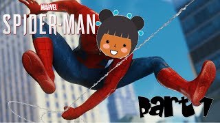 MY SPIDEY SENSES ARE TINGLING - THIS GAME IS TOO COOL! || Spider-Man PS4 Pt. 1