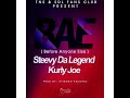 BAE ( Before Anyone Else ) - Steevy Da Legend ft Kurly Joe