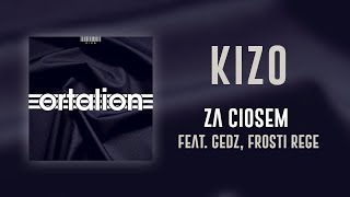 Watch Kizo Za Ciosem feat Gedz Frosti Rege video
