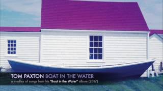 Watch Tom Paxton Boat In The Water video