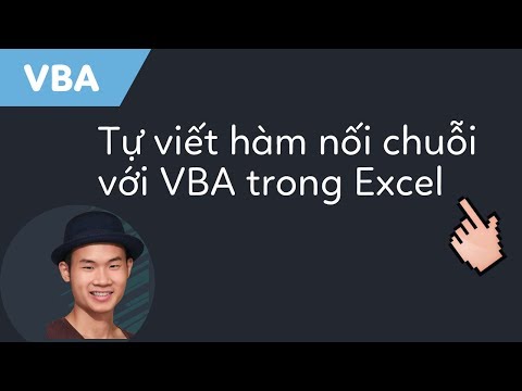 Tự viết hàm nối nội dung ô trong Excel bằng VBA