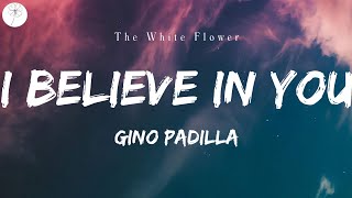 Watch Gino Padilla I Believe In You video