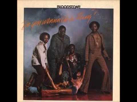Bloodstone - Do You Wanna Do A Thing