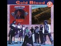 Cold Blood "Funky On My Back"