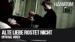 Hämatom - Alte Liebe Rostet Nicht