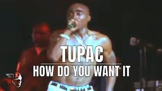 Watch Tupac Shakur How Do You Want It video