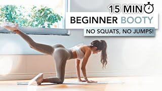 15 MIN BEGINNER BOOTY WORKOUT (Low Impact, No Squats & Jumps) | Round & Lifted B