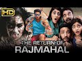 द रीटर्न ऑफ़ राजमहल  - The Return Of Rajmahal Horror Comedy Hindi Dubbed Movie | Gautham Karthik