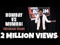 Stand Up Comedy | Bombay vs Mumbai by Rehman Khan | Canvas Laugh Club