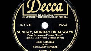 Watch Bing Crosby Sunday Monday Or Always video