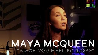 "Make You Feel My Love" - Cover by Maya McQueen | Unmuted Living Room Concerts